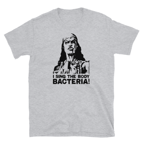 I Sing The Body Bacteria SF1 T-shirt - Image 7