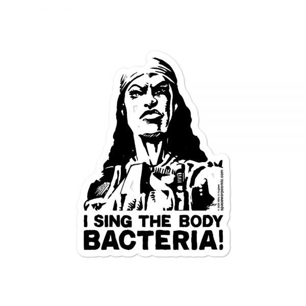 I Sing The Body Bacteria! sticker - Image 2